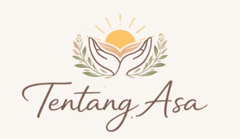 Tentang Asa — Lebih Sehat, Lebih Kuat, Lebih Bermakna
